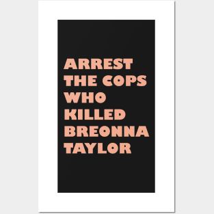 Arrest The Cops Who Killed Breonna Taylor - Minimalist Posters and Art